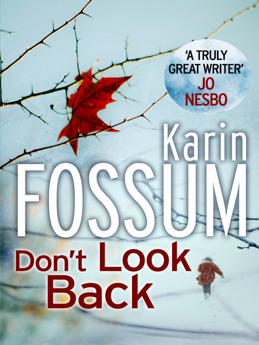 Title details for Don't Look Back by Karin Fossum - Wait list